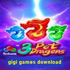 gigi games download